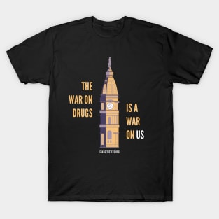 The War on Drugs is a War on Us (dark t-shirt) T-Shirt